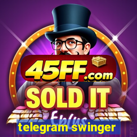 telegram swinger
